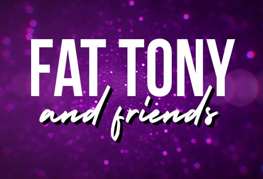 FULL FAT IBIZA: FAT TONY & FRIENDS